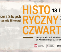 Zapraszamy na Słupski Historyczny Czwartek, ale w środę!